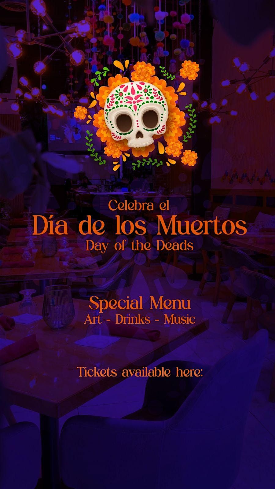 Day of the Deads| Dia de los Muertos