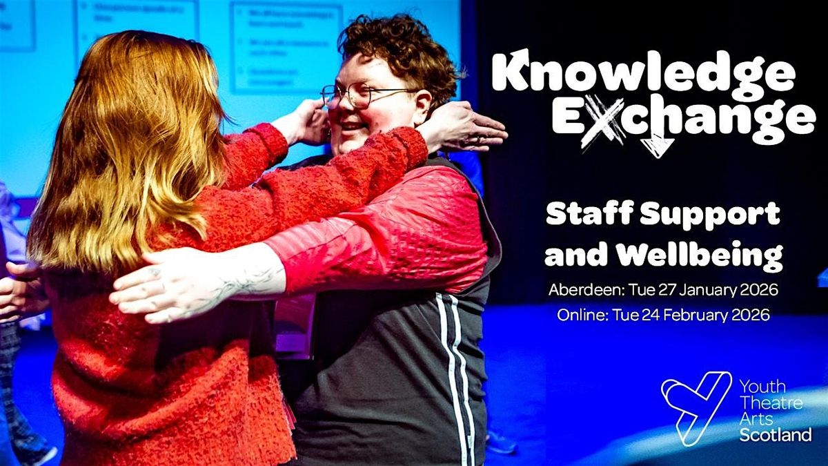 Knowledge Exchange: Staff Support and Wellbeing