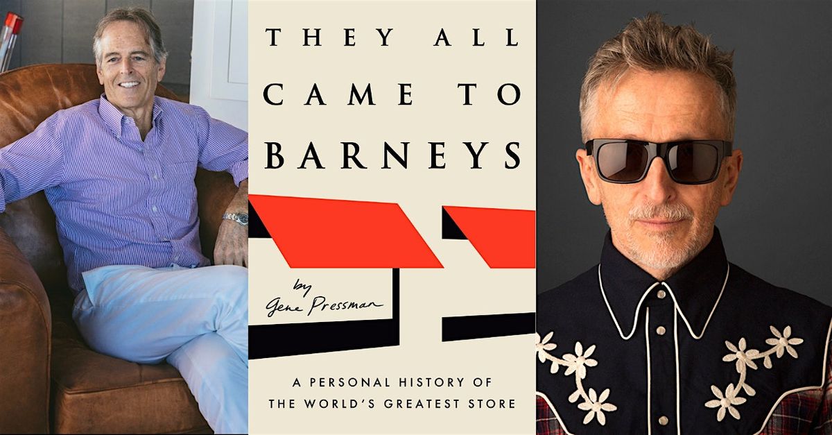 They All Came to Barneys by Gene Pressman with Simon Doonan
