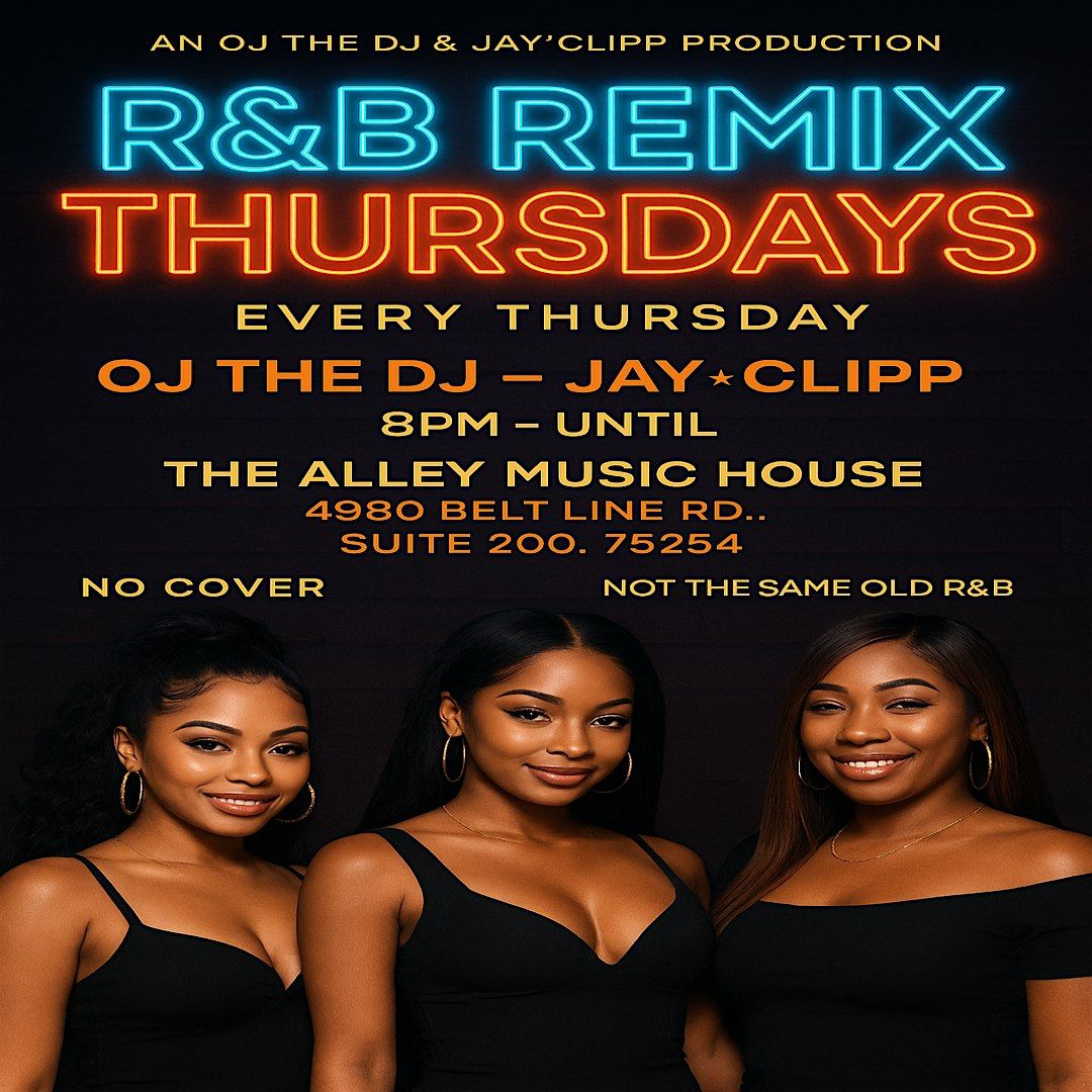 R & B REMIX THURSDAYS