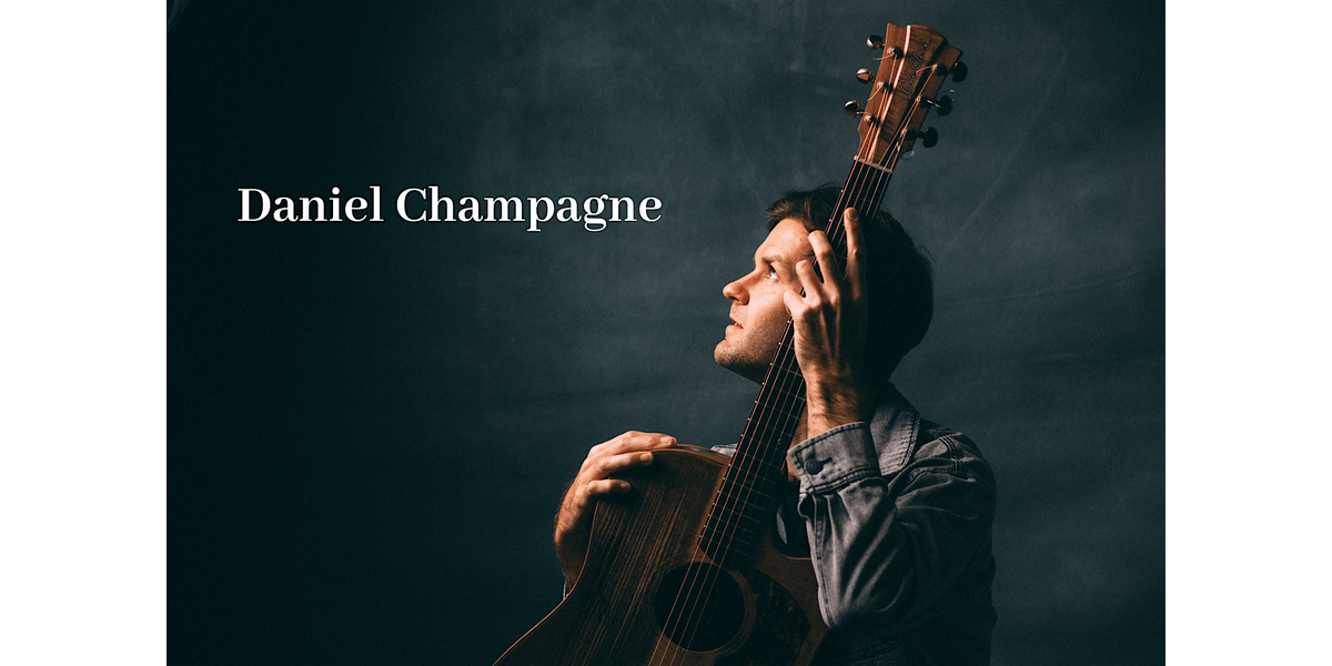 An Evening with Daniel Champagne