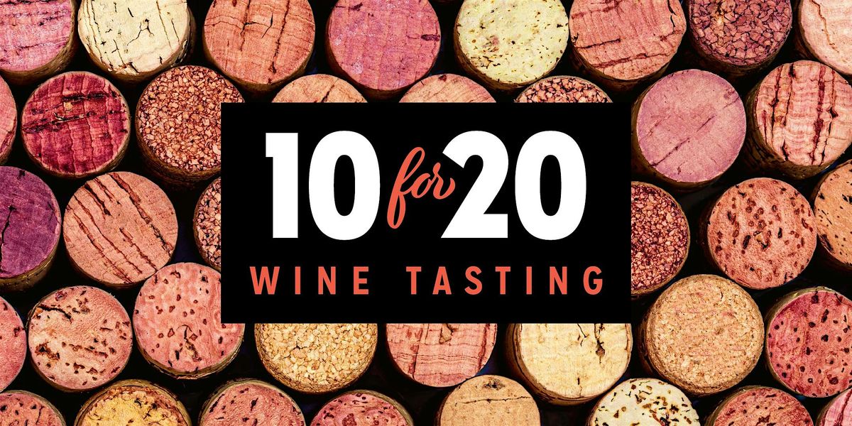 10 for $20 Tasting Wine on High- January