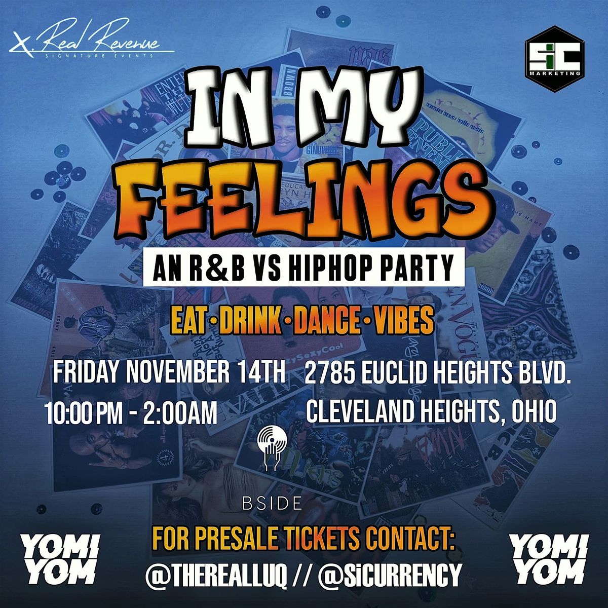 \u201cIn My Feelings\u201d An R&B + HipHop Vibe At Bside | FRi NOV 14th | Dj Yomi Yom