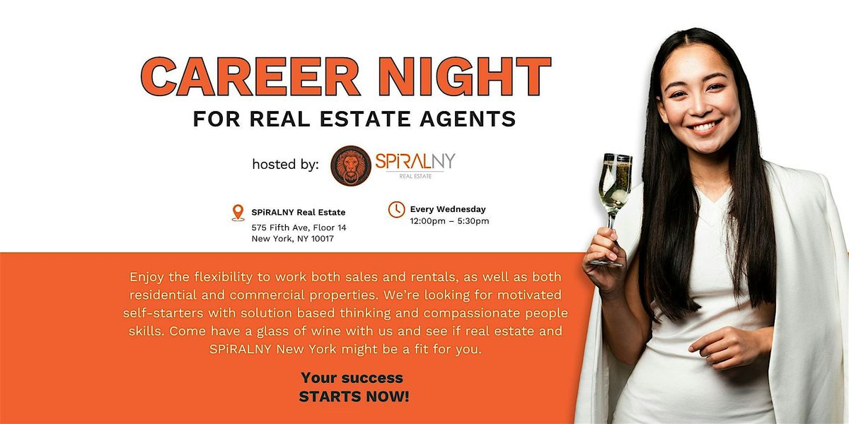 SPiRALNY JOIN OUR WEEKLY CAREER NIGHT FOR REAL ESTATE AGENTS!