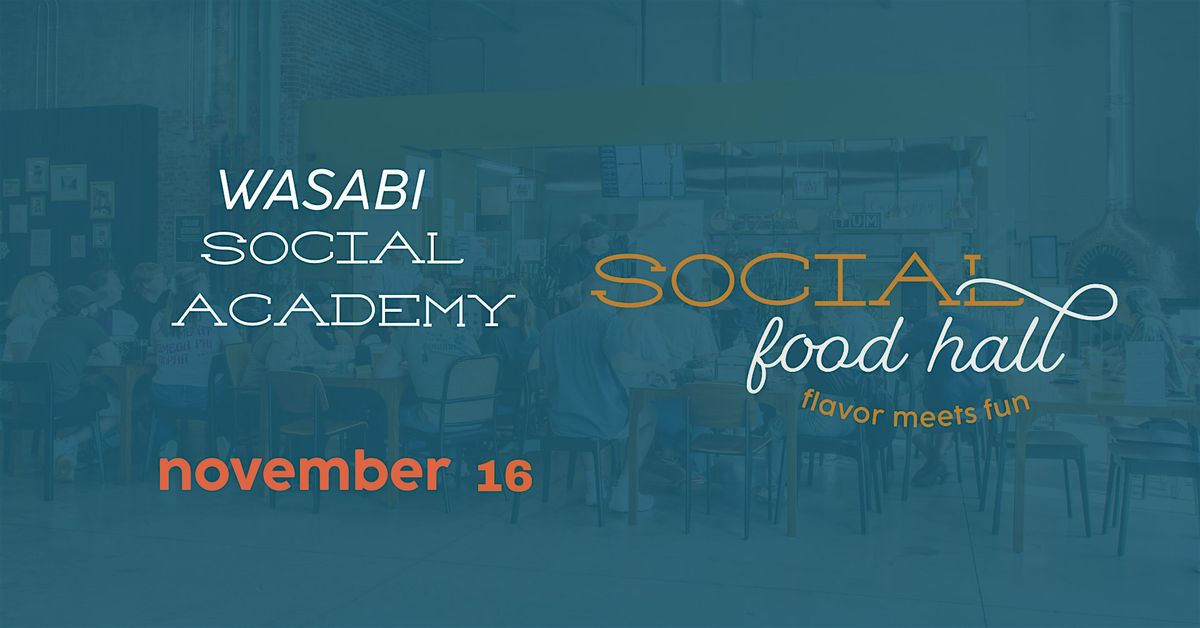 Social Academy - Wasabi Sushi Roll Class