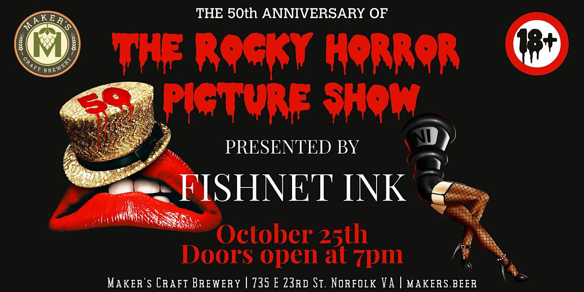 Makers Craft Brewery & Fishnet Ink Present: The Rocky Horror 50th!