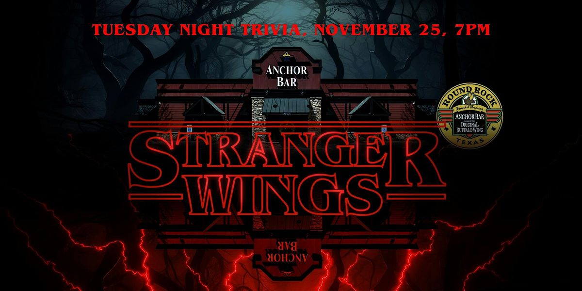 Stranger Wings: Stranger Things Trivia Night