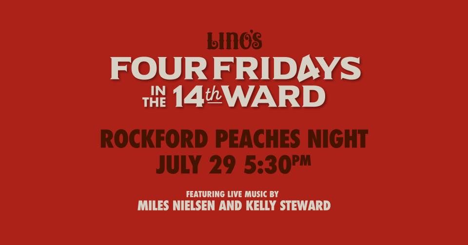 Four Fridays in the 14th Ward Rockford Peaches/Miles Nielson & Kelly