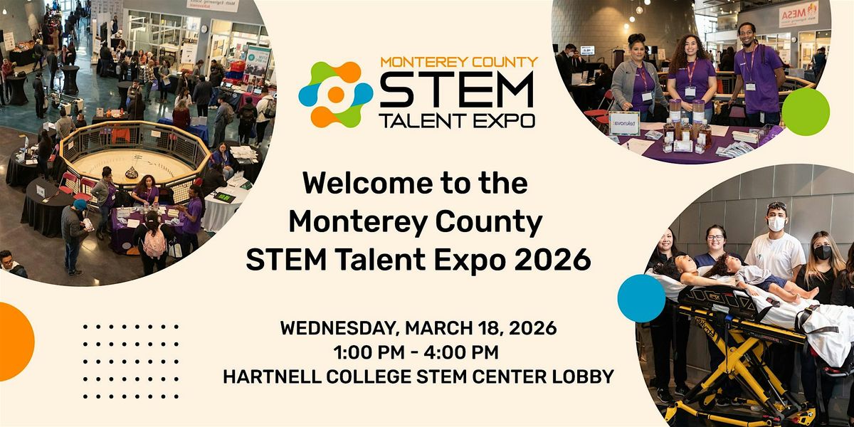 Welcome to the Monterey County STEM Talent Expo 2026