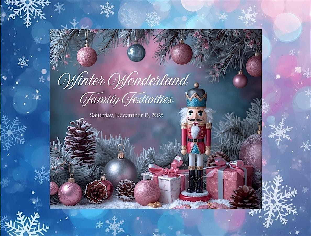 Interwoven:  Winter Wonderland Family Festivities