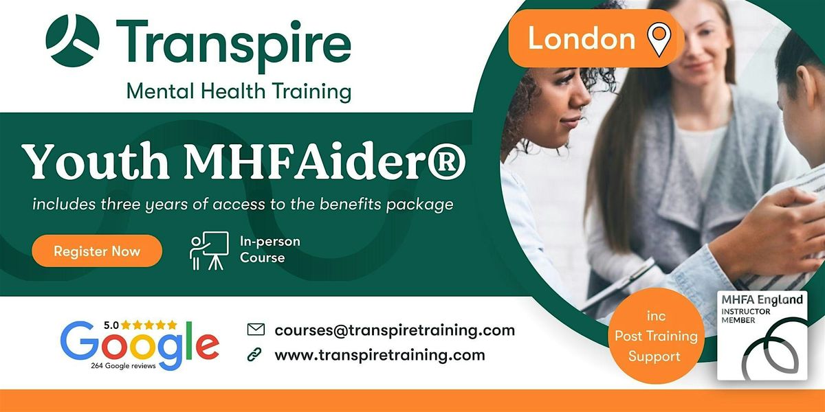 2-Day Youth Mental Health First Aid Course (MHFAider\u00ae) - London