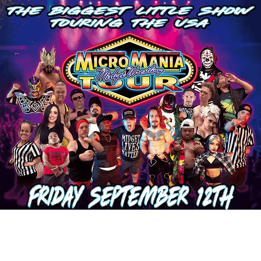 Micro Mania Midget Wrestling Tour