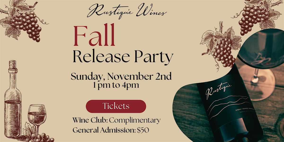 Rustique Wines Fall 2025 Release Party
