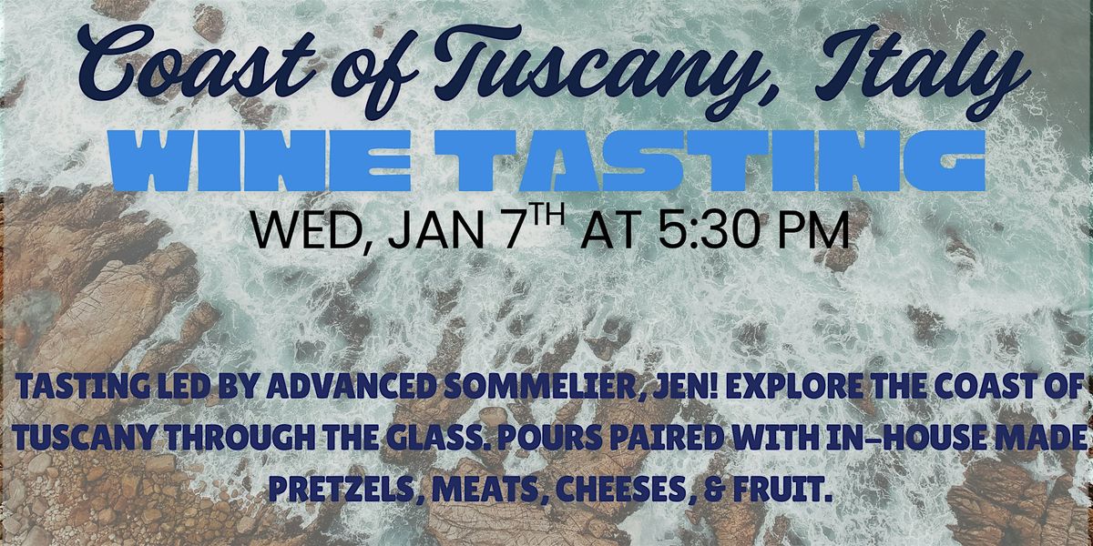 Coast of Tuscany, Italy Wine Tasting