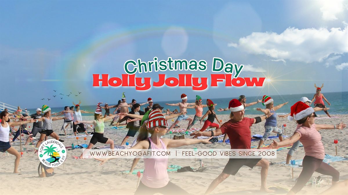 Annual Christmas Day Yoga Flow  on Fort Lauderdale Beach