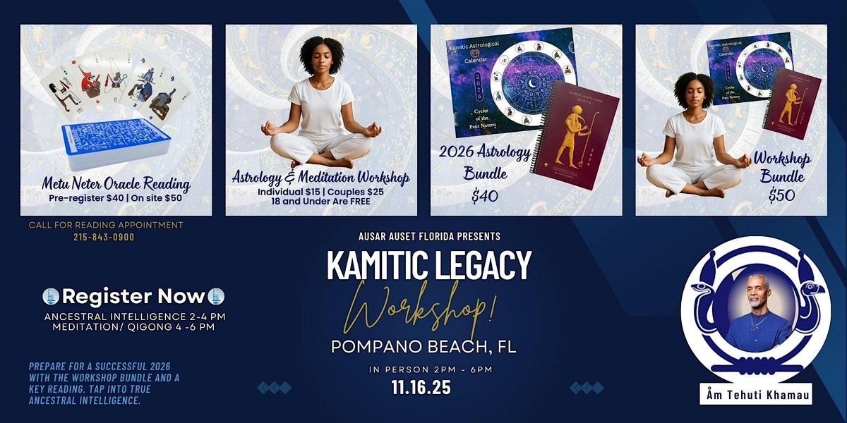 Kamitic Legacy Astrology Workshop - Pompano Beach