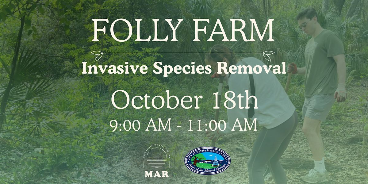 Folly Farm Invasive Species Removal