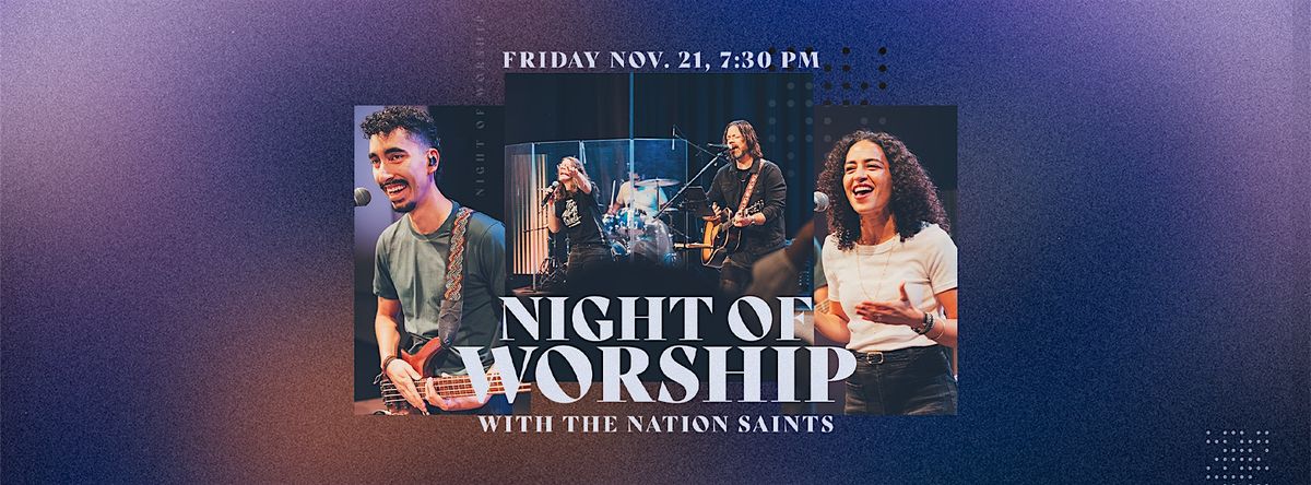 Night of Worship with The Nation Saints