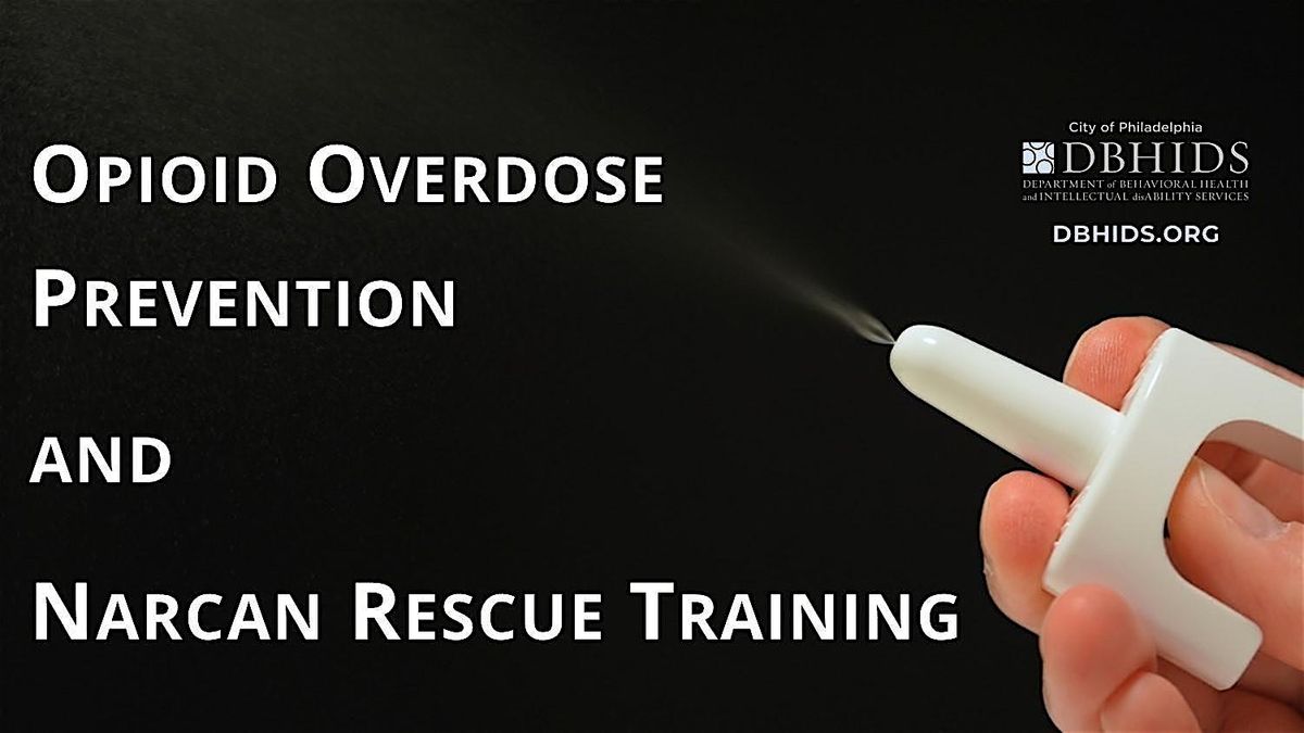 Opioid Overdose Prevention & Naloxone (Narcan) Rescue Training