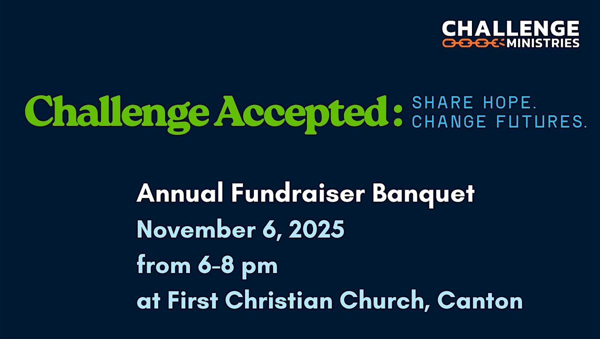 Challenge Ministries 2025 Annual Fundraiser Banquet