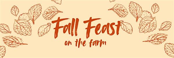 Fall Feast at Dry Creek Peach Farm