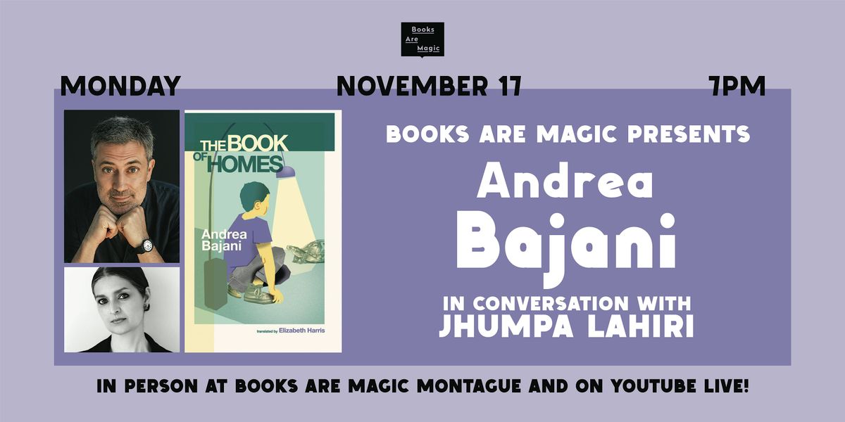 In-Store: Andrea Bajani: The Book of Homes w\/ Jhumpa Lahiri