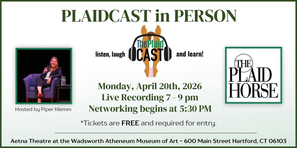 Plaidcast in Person Hosted by Piper Klemm - Presented by The Plaid Horse