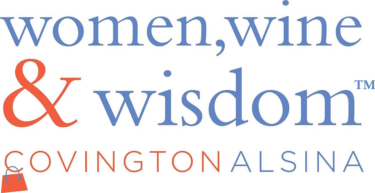 Women, Wine, & Wisdom\u2122 Jacksonville- Ins & Outs of Long-Term Care Insurance