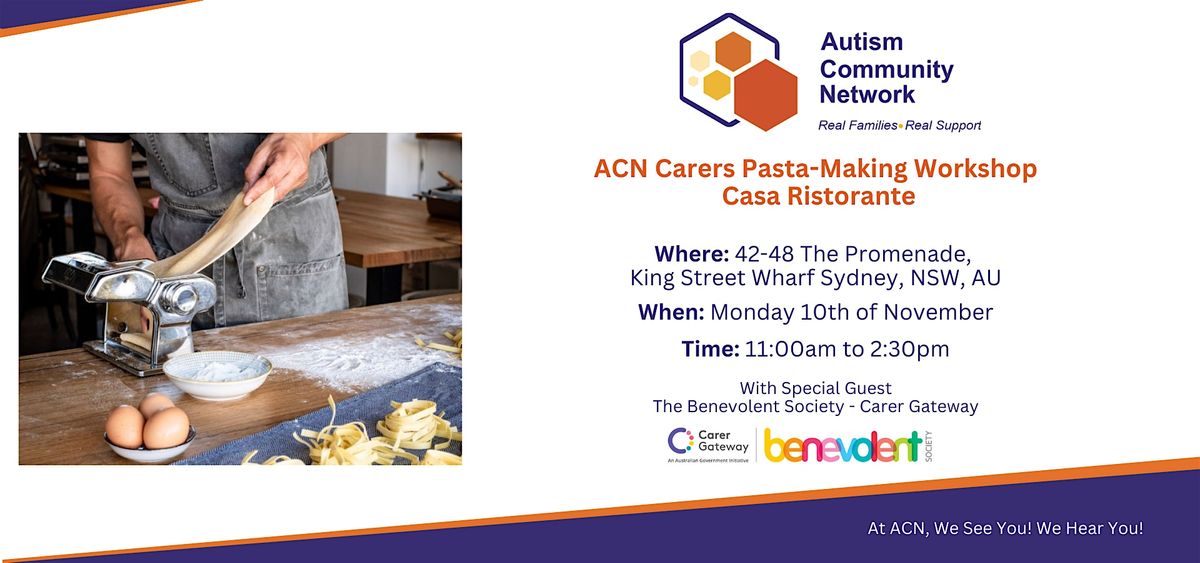 ACN Carers Pasta-Making Workshop At Casa Ristorante