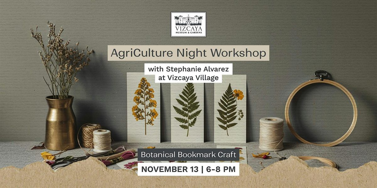 AgriCulture Night Workshop: Botanical Bookmark Craft