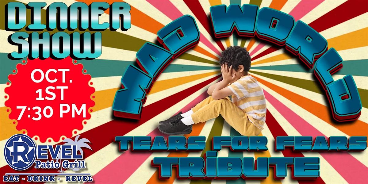 Dinner Show with Tears For Fears Tribute - Mad World