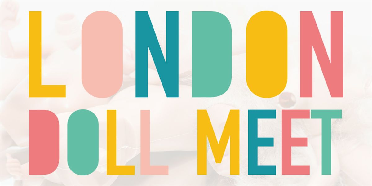 London Doll Meet - Dec
