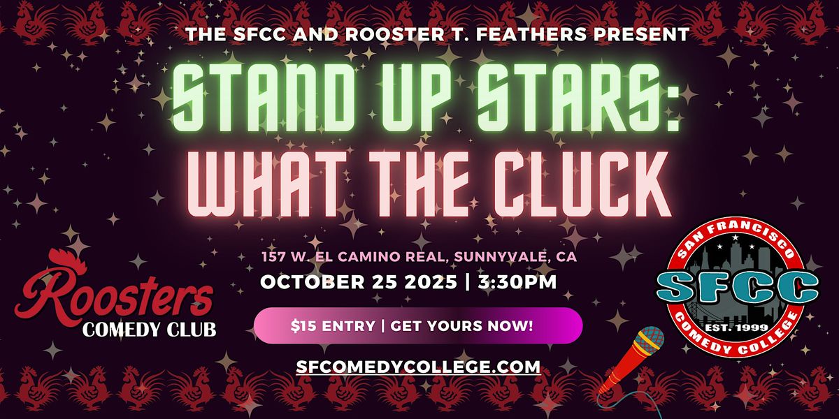Stand Up Stars: What The Cluck