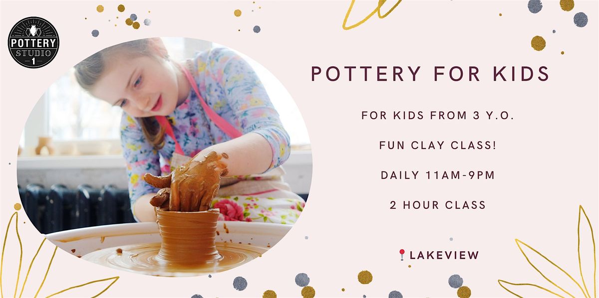 Pottery Class For Kids - Lakeview