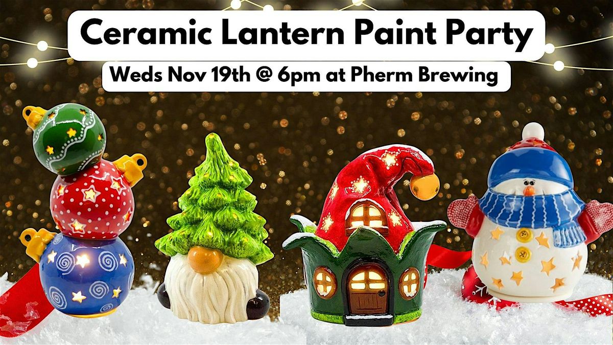 Holiday Ceramic Lantern Party @ Pherm Brewing w\/Maryland Craft Parties