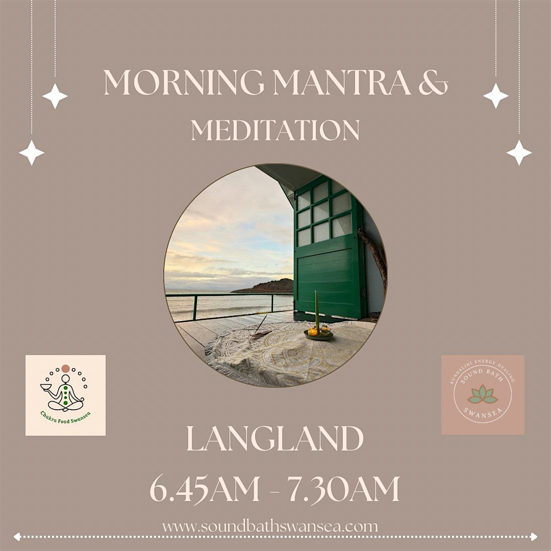 Morning Mantra and Meditation at Langland