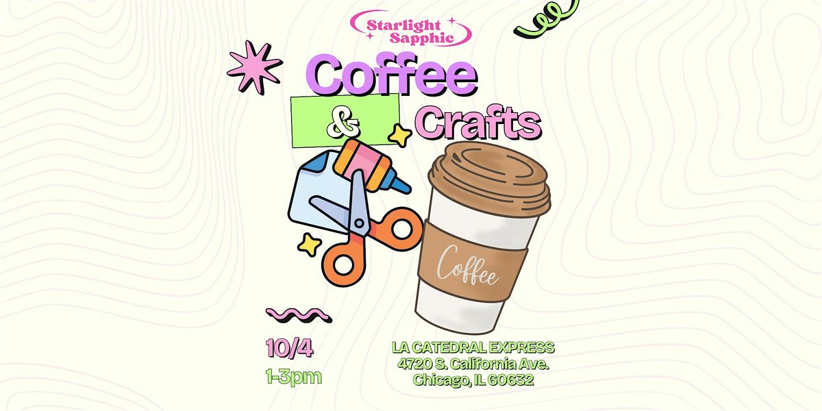 Starlight Sapphic: Coffee & Crafts