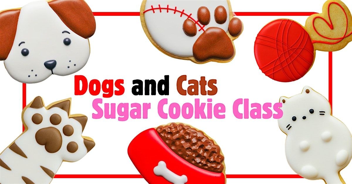 Dogs & Cats Sugar Cookie Decorating Class
