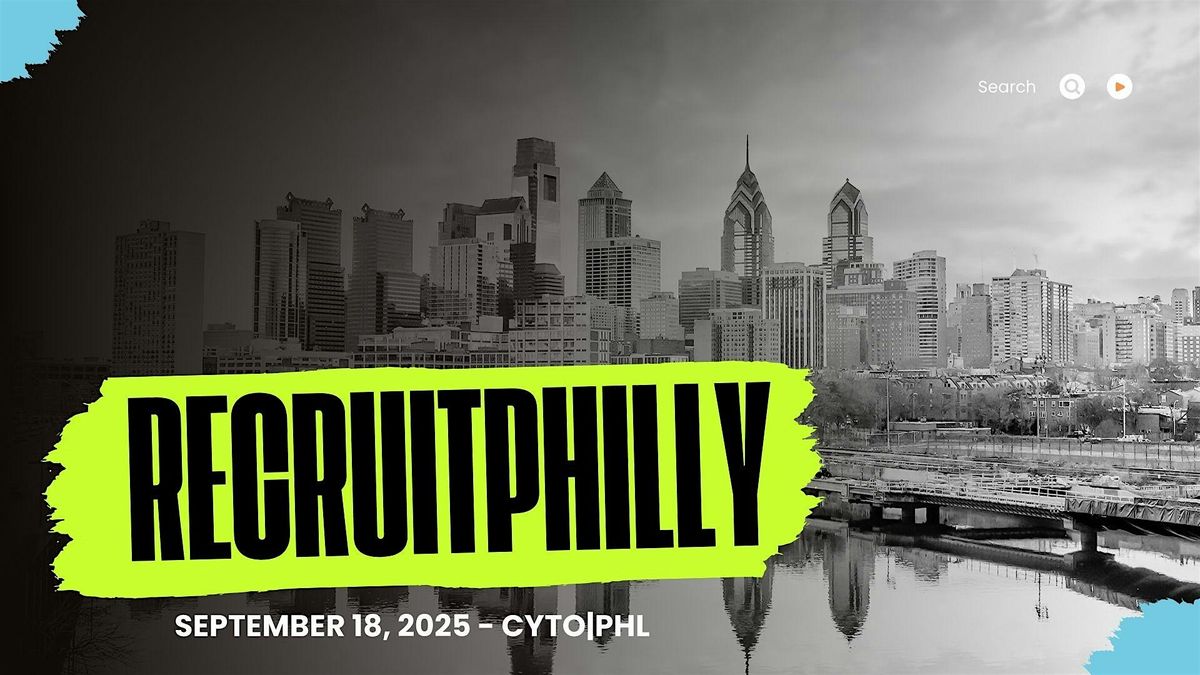 RecruitPhilly 2025