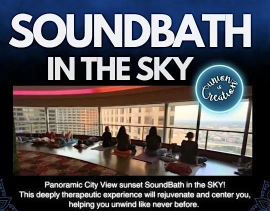 SoundBath in the SKY @ Spinning Sky lounge