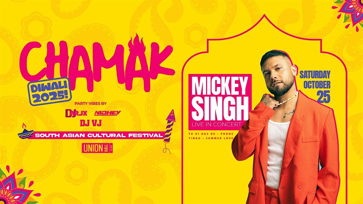 Chamak! Diwali 2025 with MICKEY SINGH!