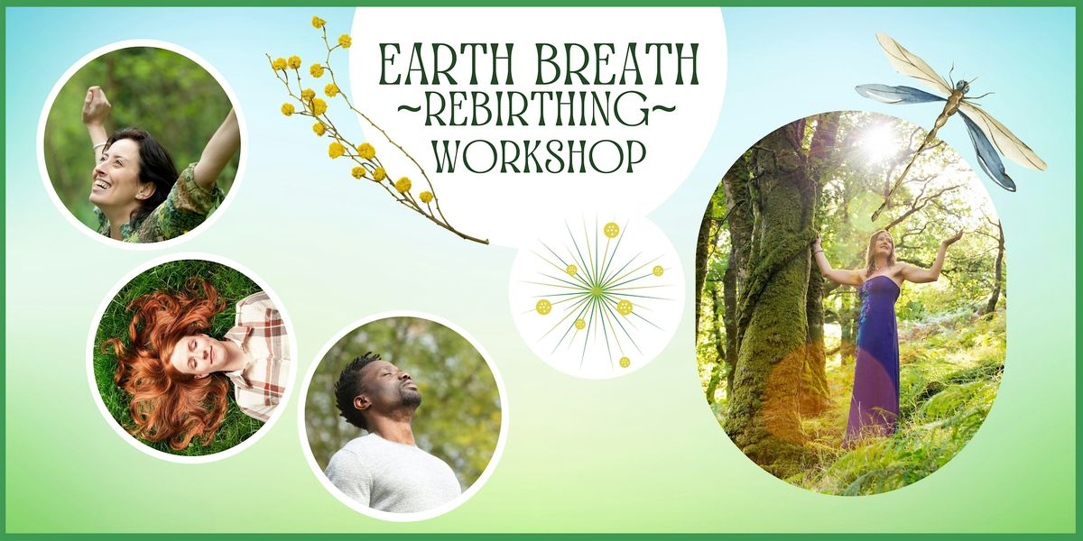 Earth Breath (Rebirthing) Workshop