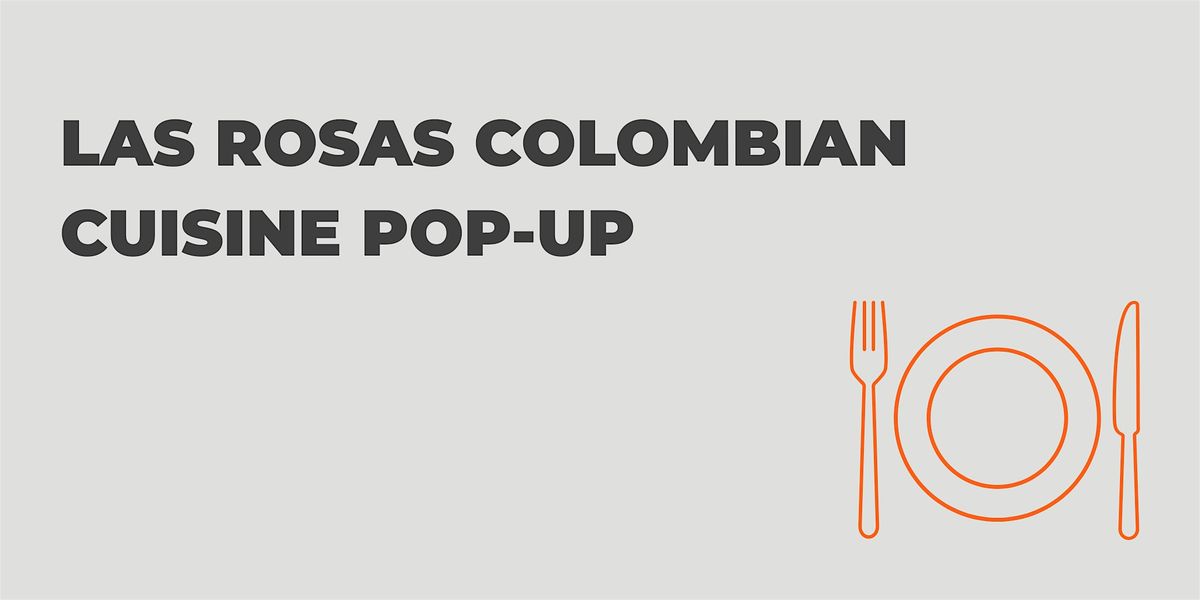 Las Rosas Colombian Cuisine