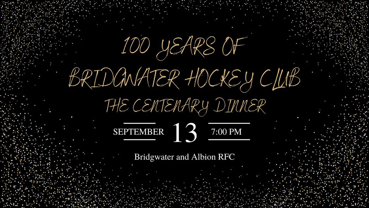 100 Years of Bridgwater Hockey Club - Centenary Dinner