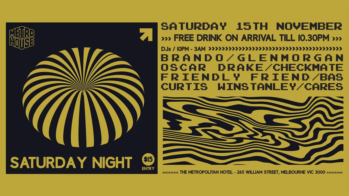 METRO SATURDAY - GRAND OPENING