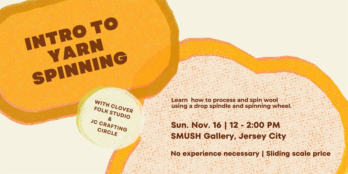 Intro to Yarn Spinning