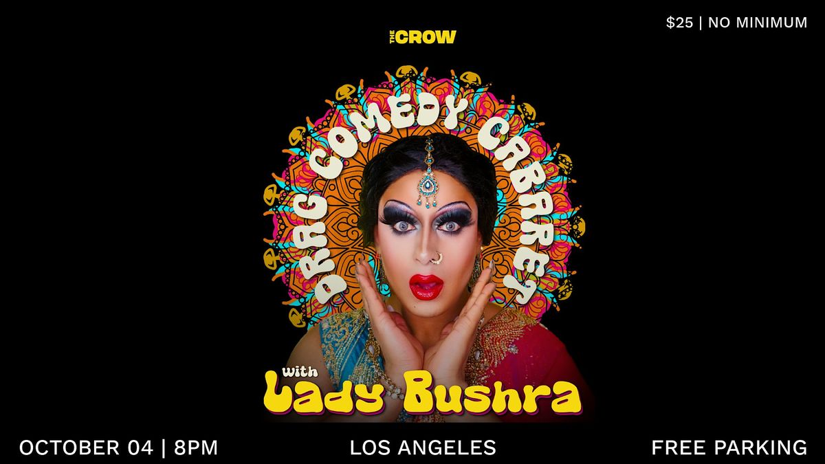 Drag Comedy Cabaret with Lady Bushra
