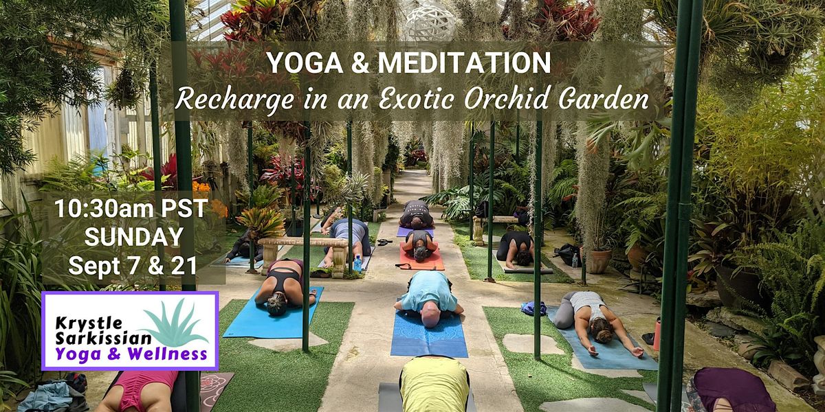 Yoga Recharge in an Exotic Orchid Garden (9\/21)