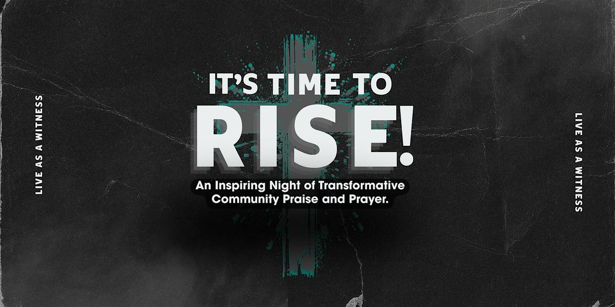 It's Time to Rise!