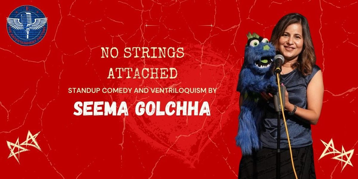 No Strings Attached by Seema Golchha